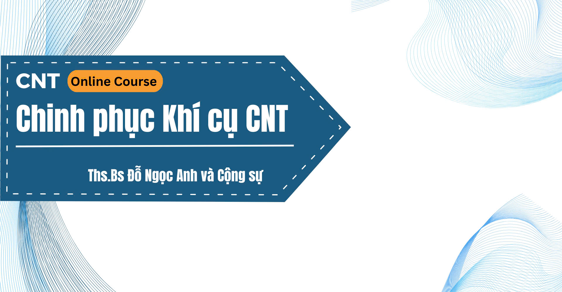 Chinh phục khí cụ CNT